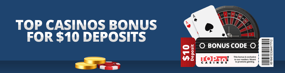 bonuses for $10 deposits