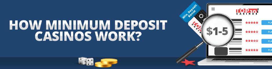 how minimum deposit casinos work